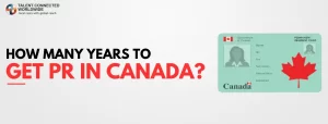 How-Many-Years-to-Get-PR-in-Canada