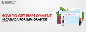 How-to-get-employment-in-Canada-for-Immigrants