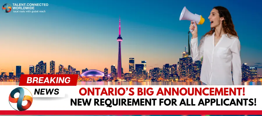 Ontarios-Big-Announcement-New-Requirement-for-All-Applicants