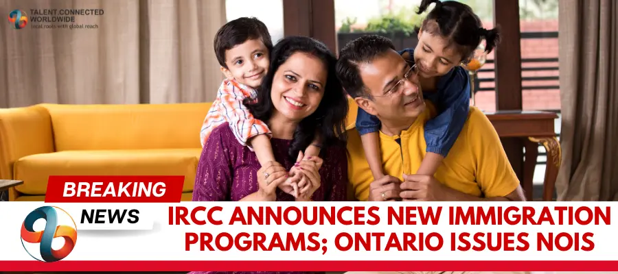 IRCC-Announces-New-Immigration-Programs-Ontario-Issues-NOIs
