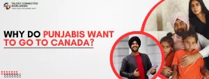 Why-do-Punjabis-want-to-go-to-Canada