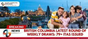 British-Columbia-Latest-Round-of-Weekly-Draws-79-ITAs-Issued