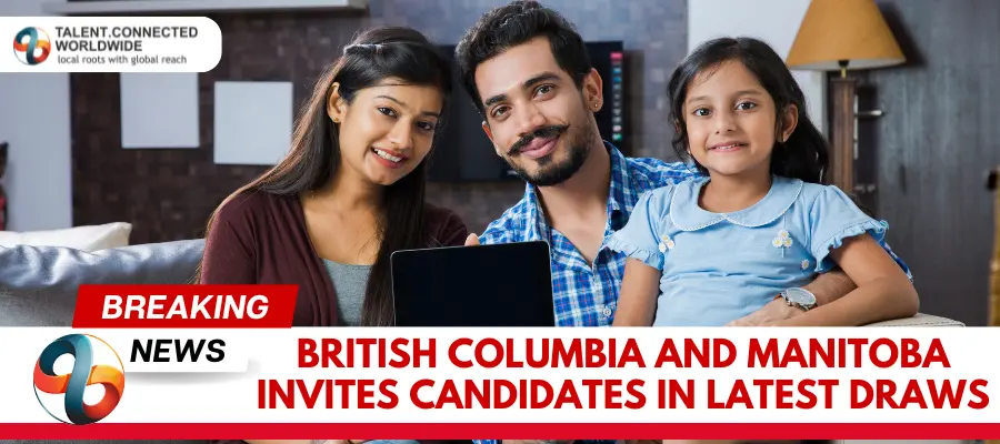 British-Columbia-and-Manitoba-Invites-Candidates-in-Latest-Draws