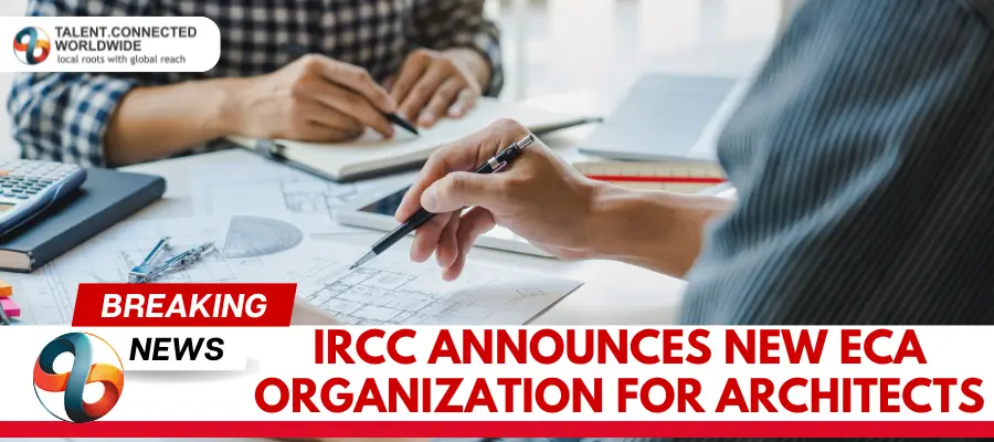 IRCC-Announces-New-ECA-Organization-for-Architects