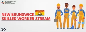 New-Brunswick-Skilled-Worker-Stream