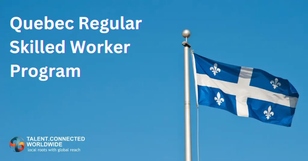 Quebec-Regular-Skilled-Worker-Program