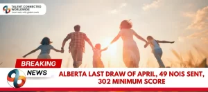 Alberta-Last-Draw-of-April-49-NOIs-Sent-302-minimum-score