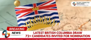 Latest-British-Columbia-Draw-72-Candidates-invited-For-Nomination