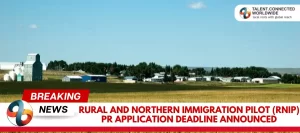 Rural-and-Northern-Immigration-Pilot-RNIP-PR-Application-Deadline-Announced