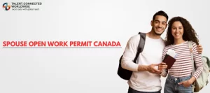 Spouse-Open-Work-Permit-Canada