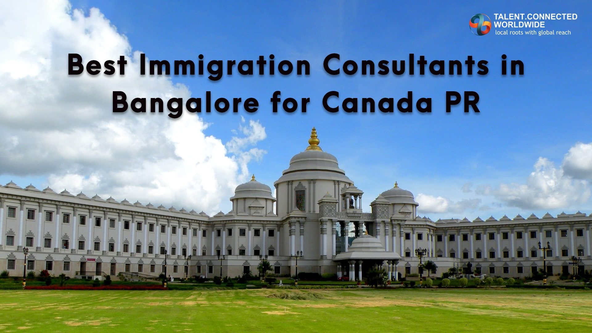 Best Immigration Consultants in Bangalore for Canada PR